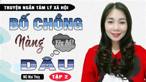 [Tập 2] Bố Chồng Nàng Dâu Yêu Bố